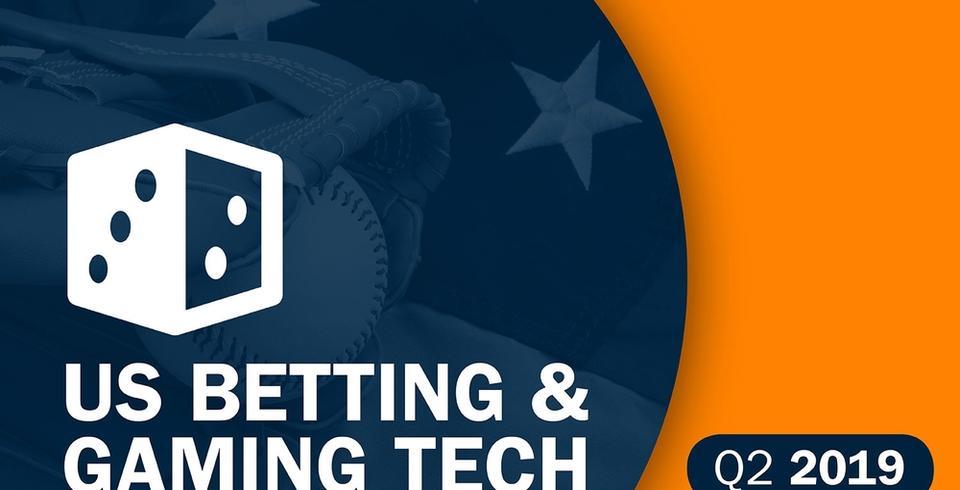 Market Update: Sports Betting & Gaming Tech, USA - Q2 2019