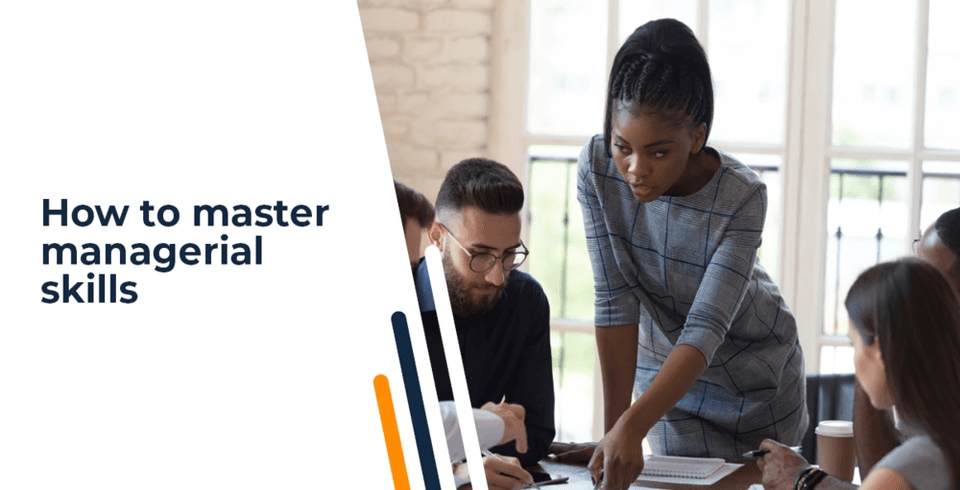 How To Master Managerial Skills