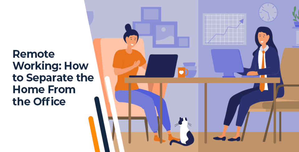 Remote Working: How To Separate The Home From The Office