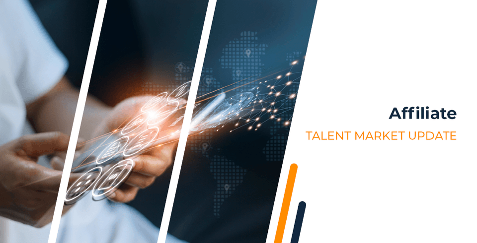 Talent Market Update: Affiliate