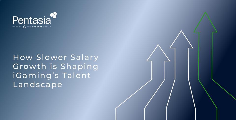 How Slower Salary Growth is Shaping iGaming’s Talent Landscape